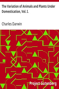 Cover of The Variation of Animals and Plants Under Domestication, Vol. I. — Key Ideas to Explore