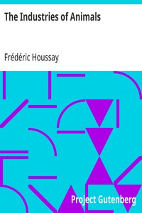 Cover of The Industries of Animals — Read...