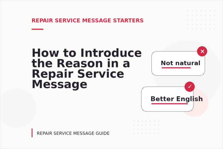 How to Introduce the Reason in a Repair Service Message