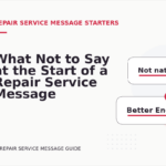 What Not to Say at the Start of a Repair Service Message