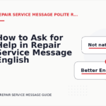 How to Ask for Help in Repair Service Message English