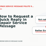 How to Request a Quick Reply in Repair Service Message English