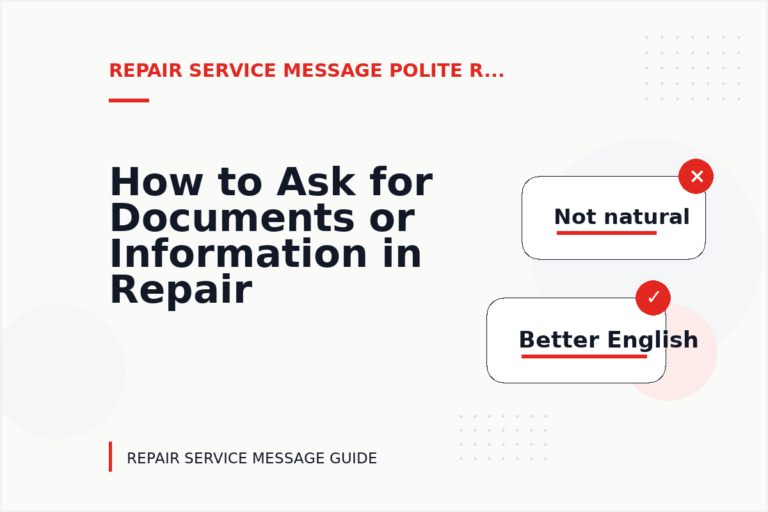 How to Ask for Documents or Information in Repair Service Message English