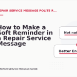 How to Make a Soft Reminder in a Repair Service Message