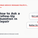 How to Ask a Follow-Up Question in Repair Service Message English
