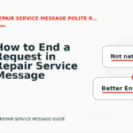 How to End a Request in Repair Service Message English