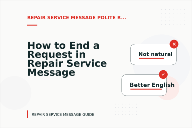 How to End a Request in Repair Service Message English How to End a Request in Repair Service Message English