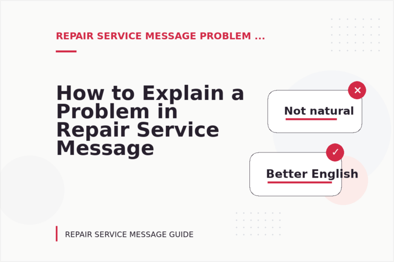 How to Explain a Problem in Repair Service Message English