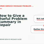 How to Give a Useful Problem Summary in Repair Service Message English