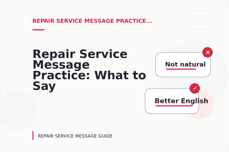 Repair Service Message Practice: What to Say Instead Repair Service Message Practice: What to Say Instead