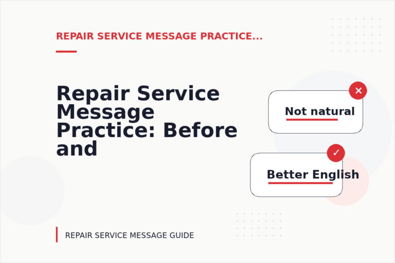 Repair Service Message Practice: Before and After Corrections