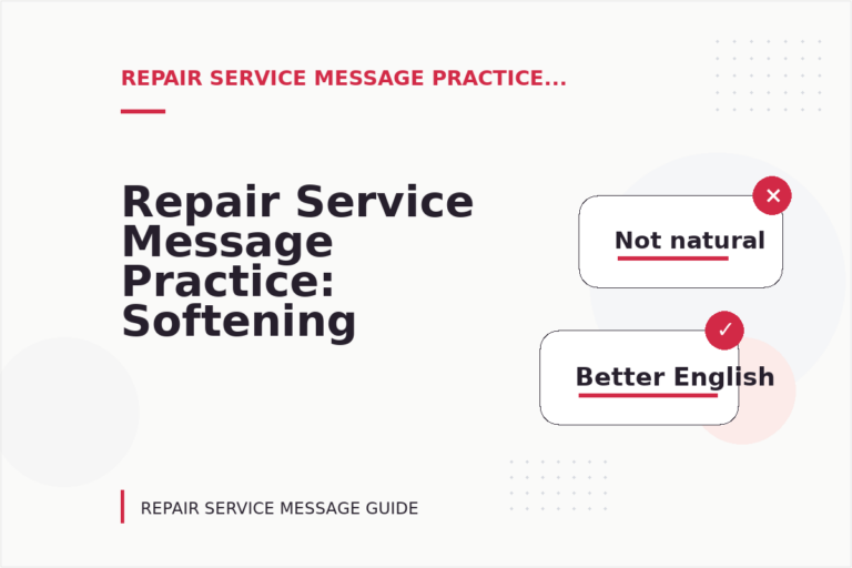 Repair Service Message Practice: Softening Direct Sentences